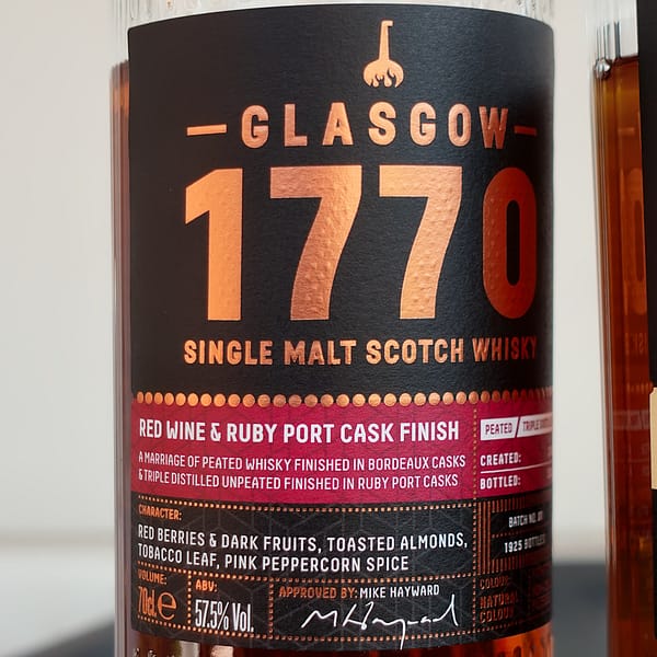 Glasgow 1770 Small Batch Series Red Wine and Ruby Port cask finish Batch 1 label detail describing the vatting used: Peated whisky finished in Bordeaux wine and triple distilled finished in ruby port