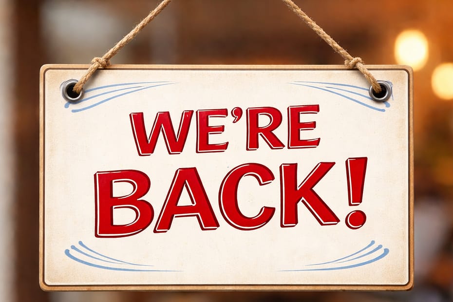 Door sign with the writing "we're back" (AI generated)